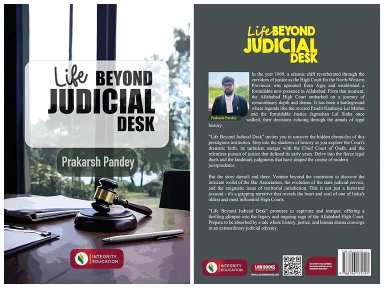 Life Beyond Judicial Desk By Prakarsh Pandey